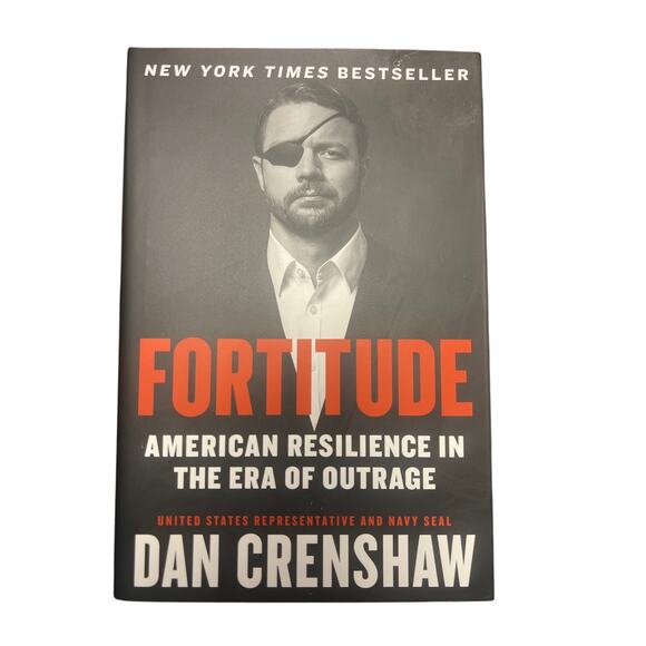 Fortitude: American Resilience in the Era of Outrage by Dan Crenshaw Hardcover - Picture 1 of 4
